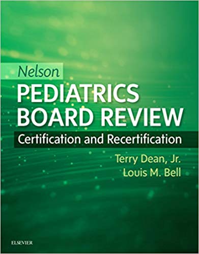 Nelson Pediatrics Board Review Certification and Recertification